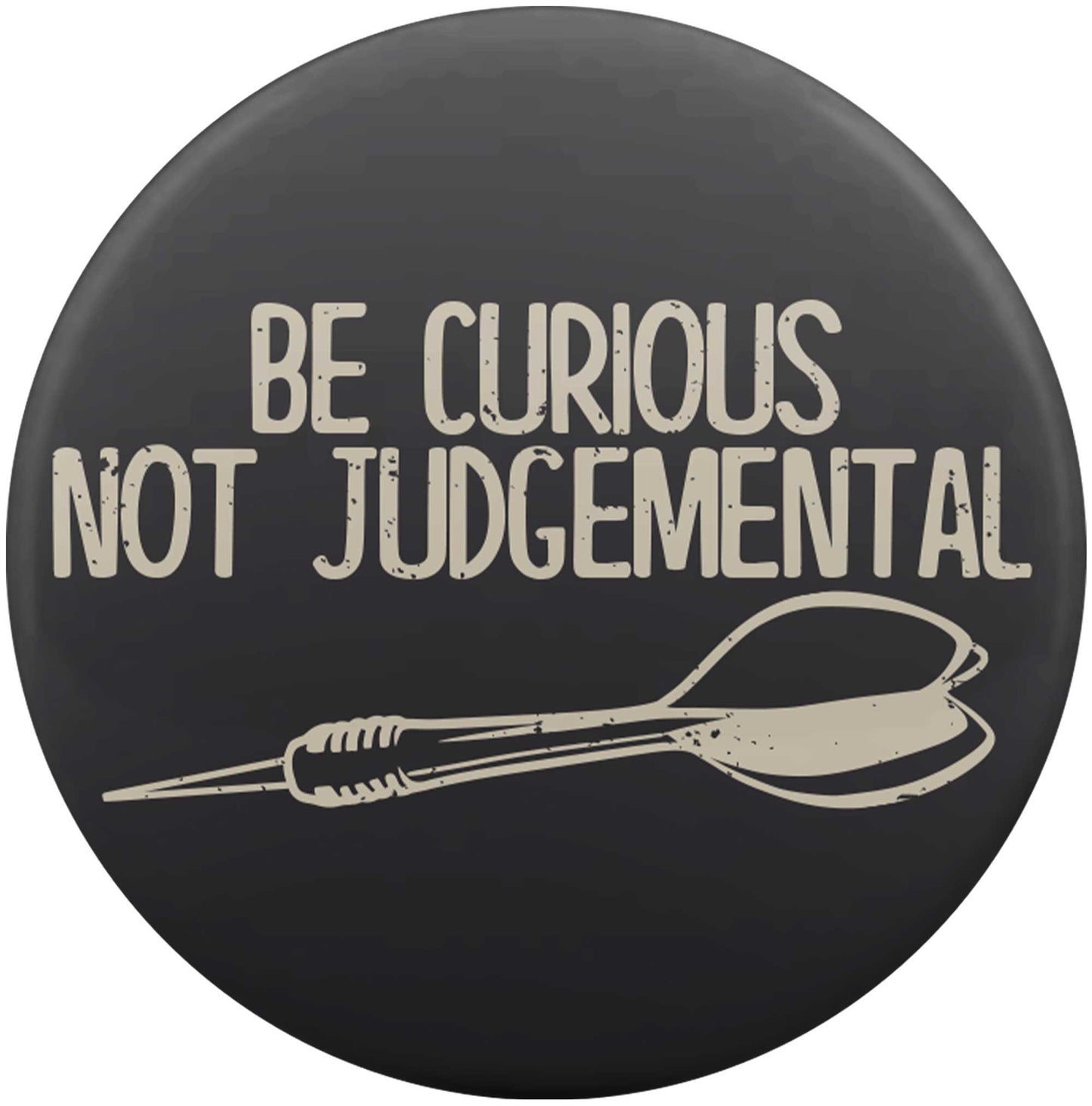 Be Curious Not Judgemental