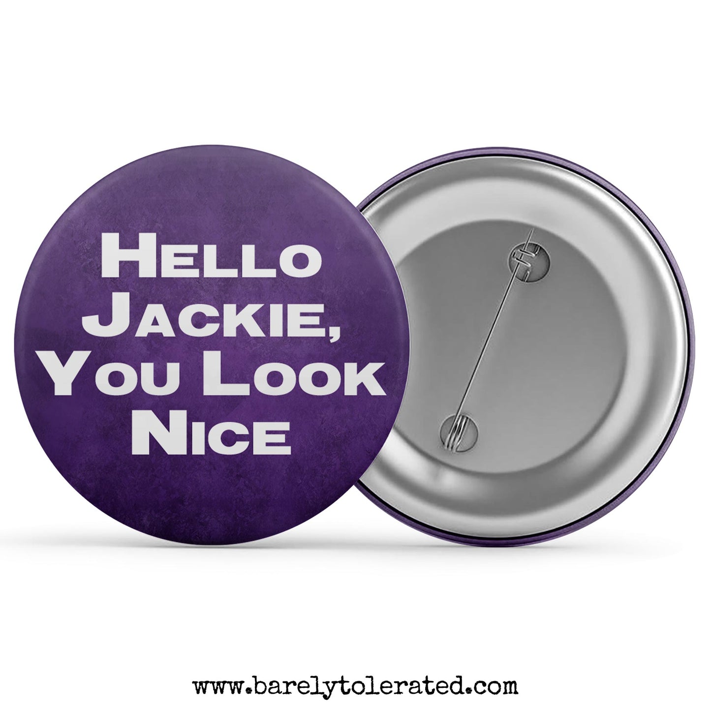 Hello Jackie You Look Nice