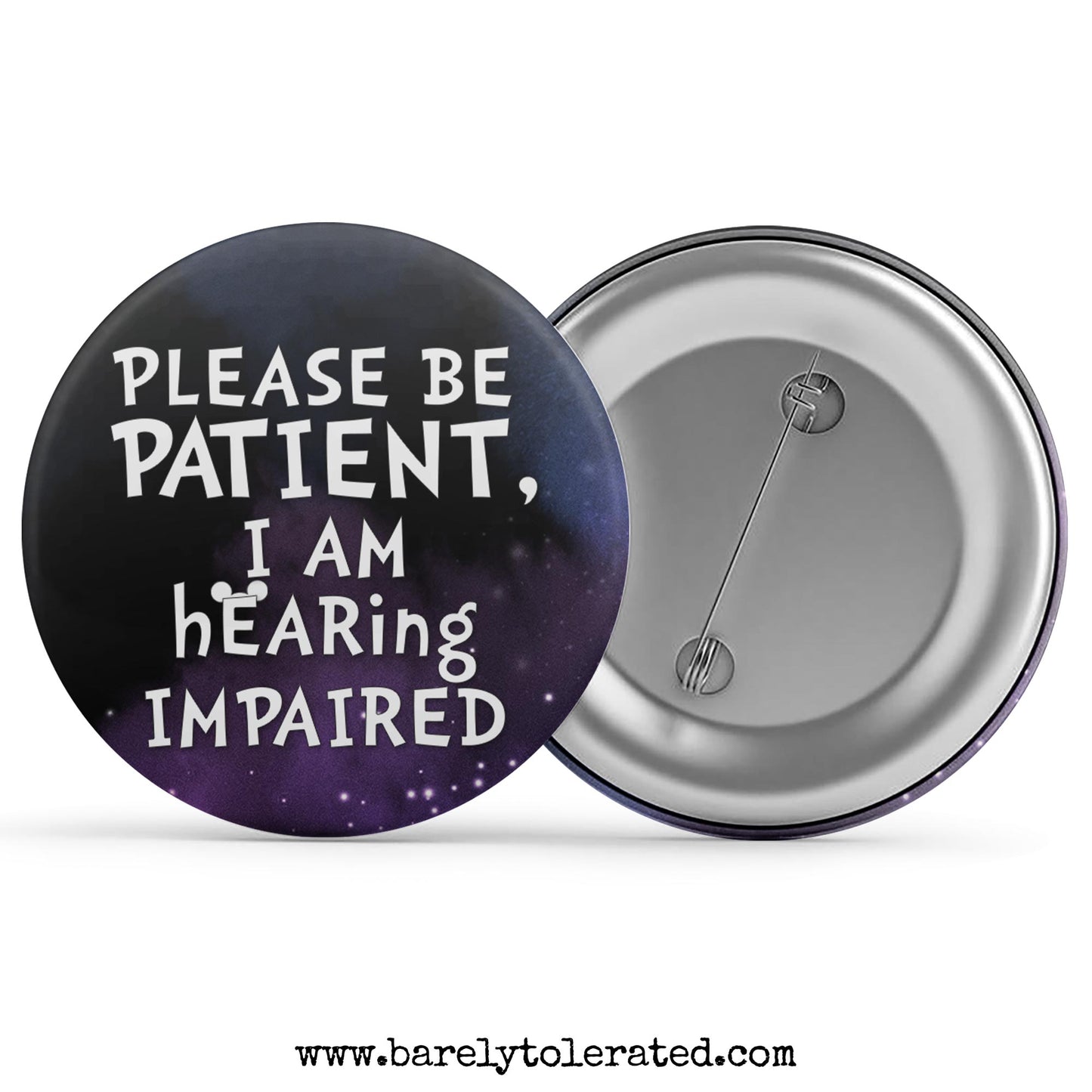 Please Be Patient, I am Hearing Impaired