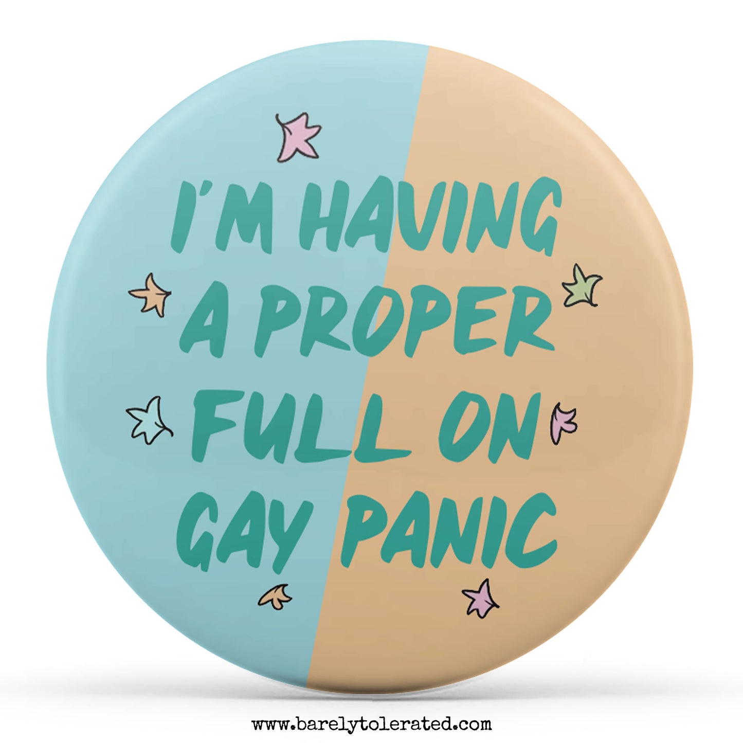 I'm Having A Proper Full On Gay Panic