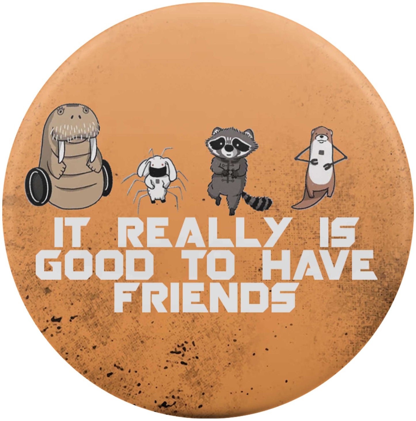 It Really Is Good To Have Friends