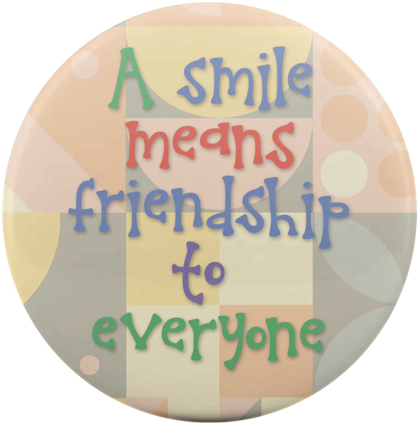 And A Smile Means Friendship To Everyone