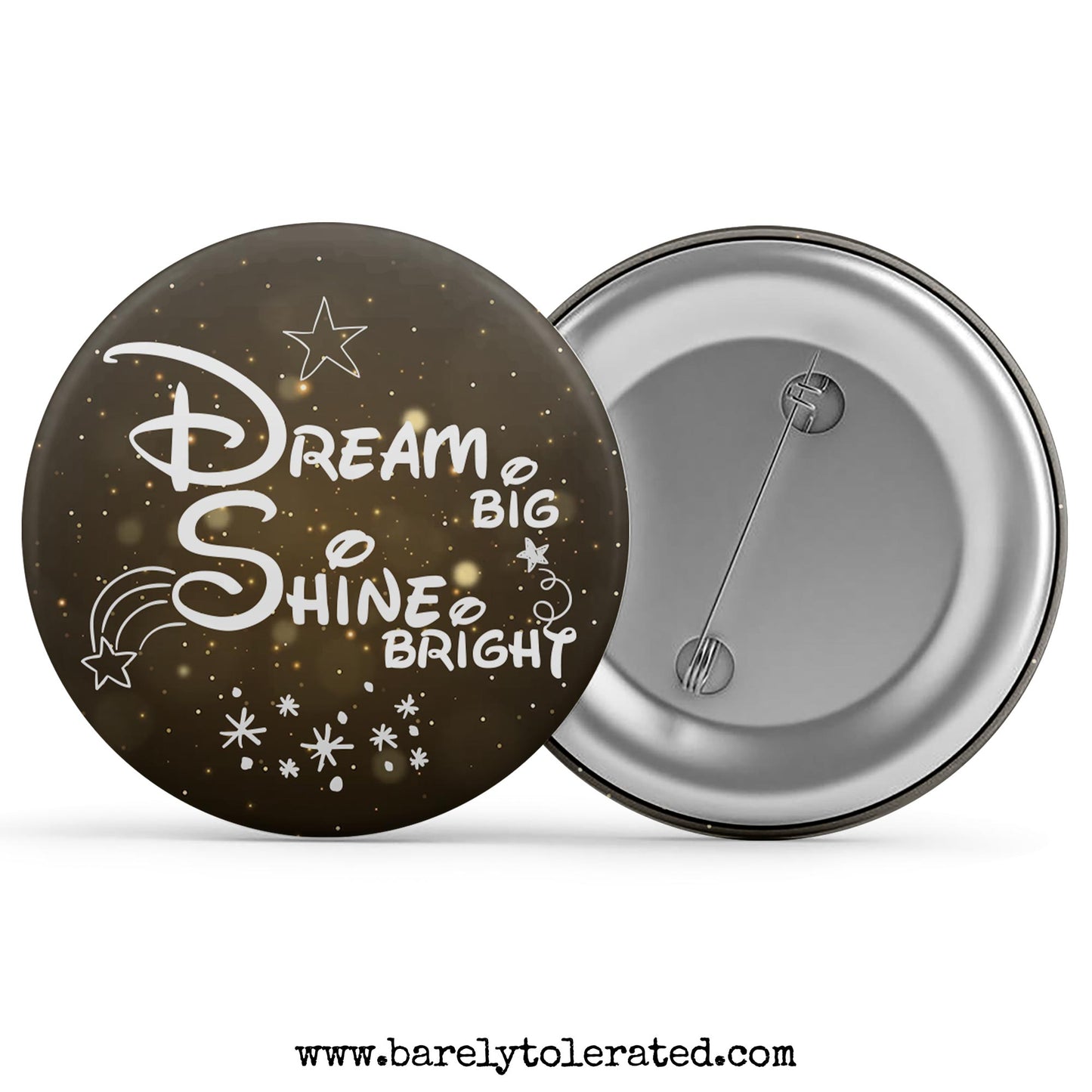 Dream Big Shine Bright