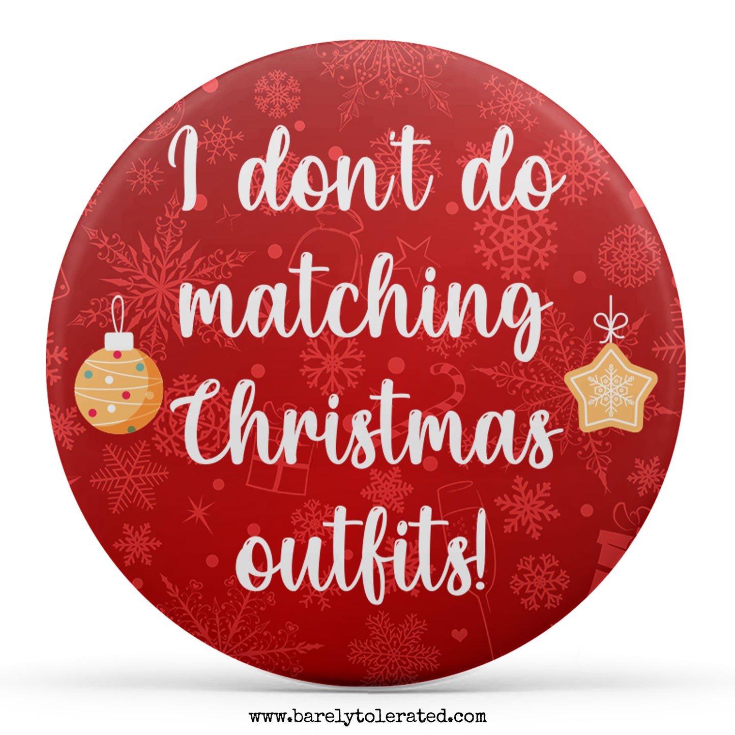 I Don't Do Matching Christmas Outfits