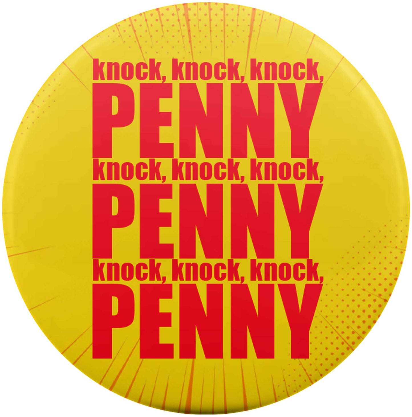 Knock, knock, knock, Penny