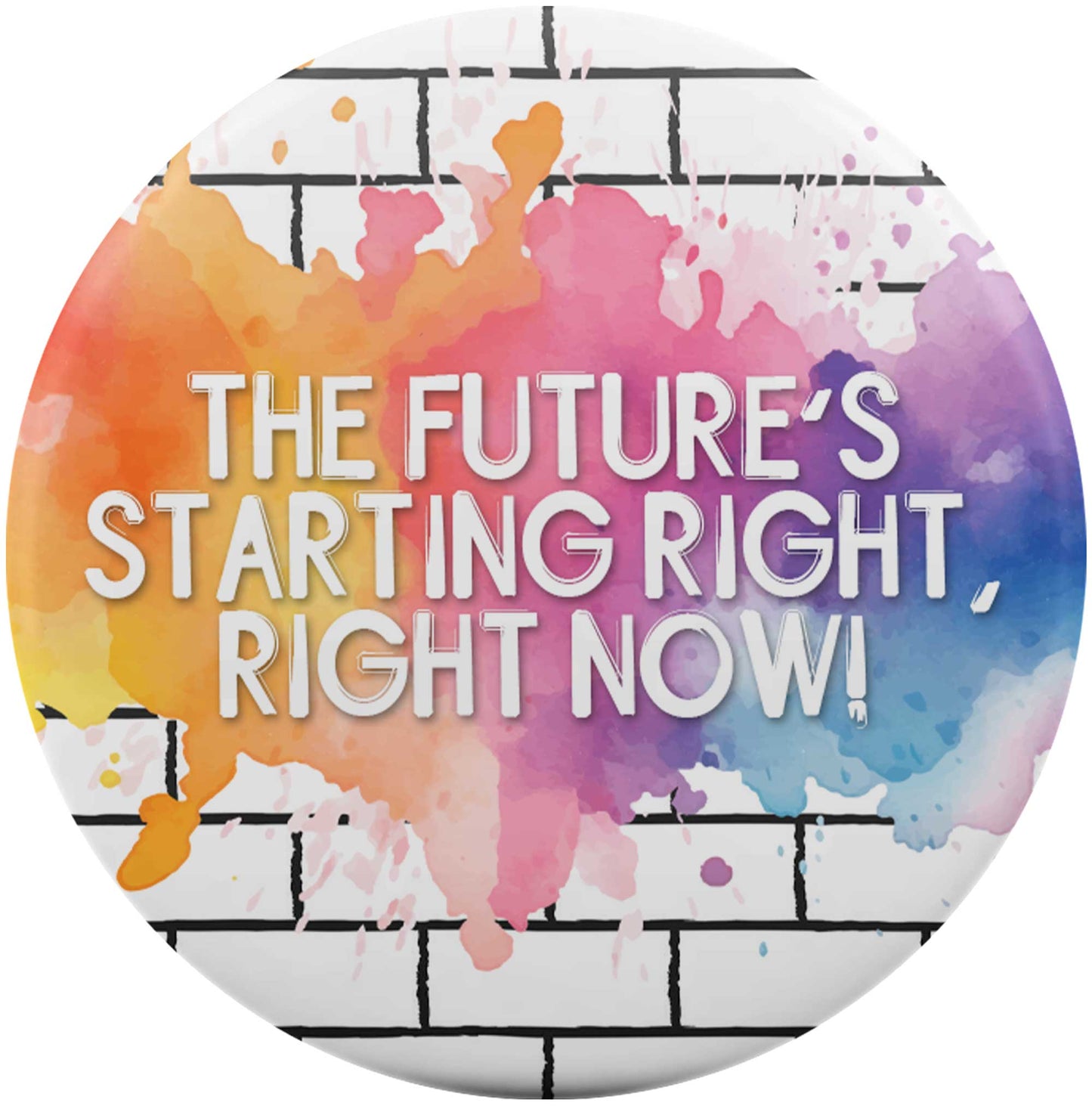 The Future's Starting Right, Right Now