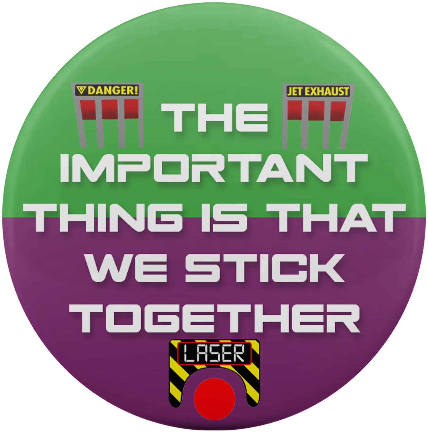 The Important Thing Is That We Stick Together