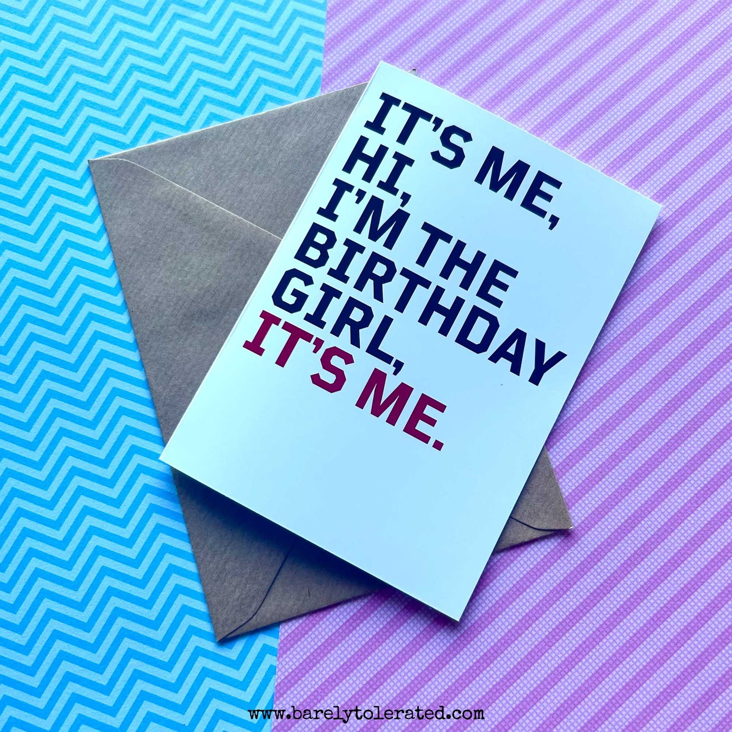 It's Me, Hi, I'm The Birthday Girl, It's Me. Greeting Card