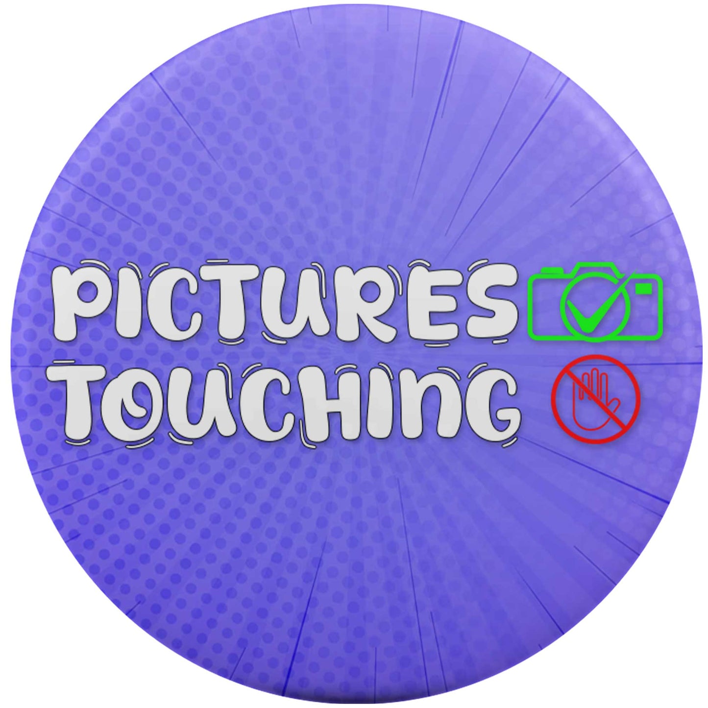 Yes Pictures, No Touching