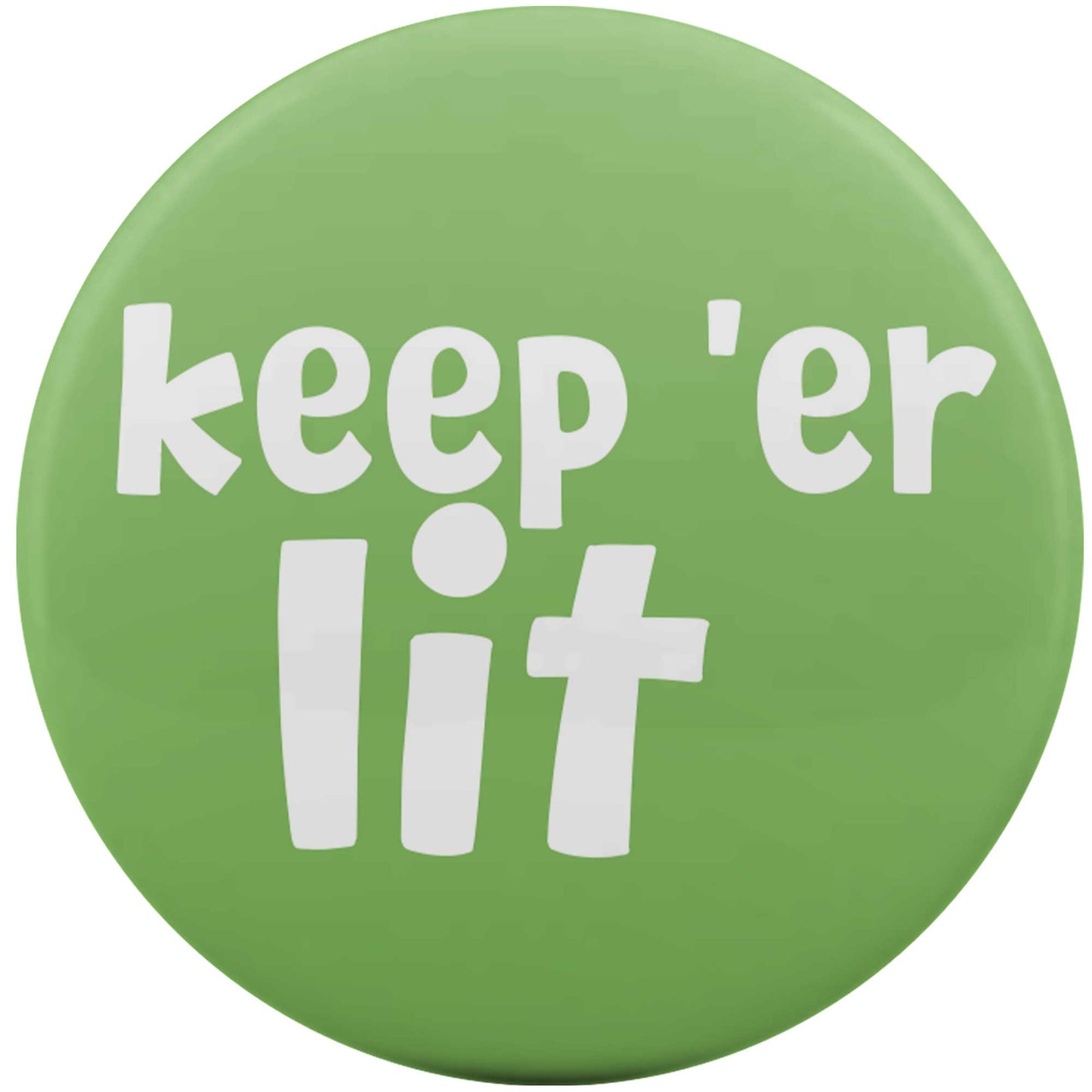 Keep 'Er Lit