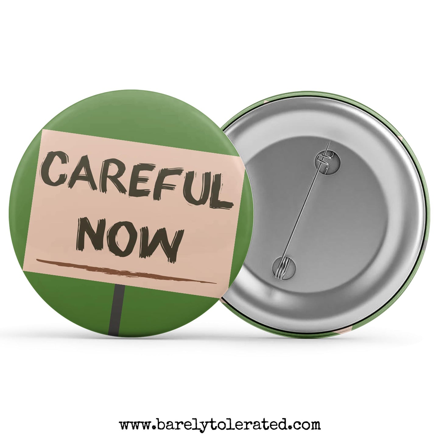 Careful Now