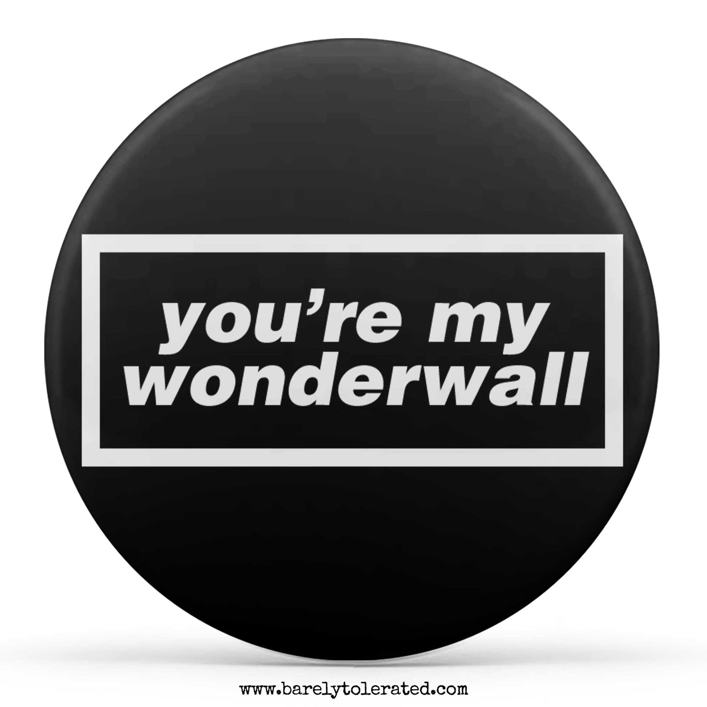 You're My Wonderwall