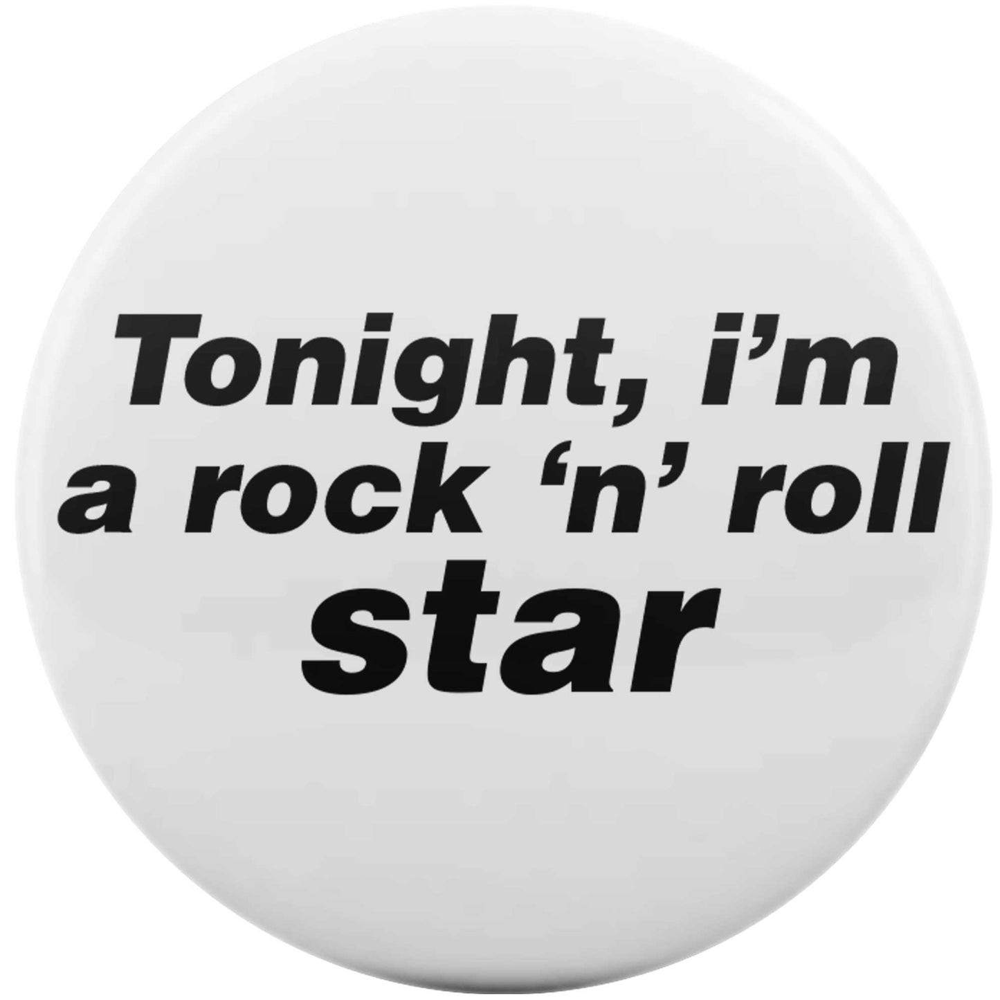 Tonight I'm A Rock 'N' Roll Star
