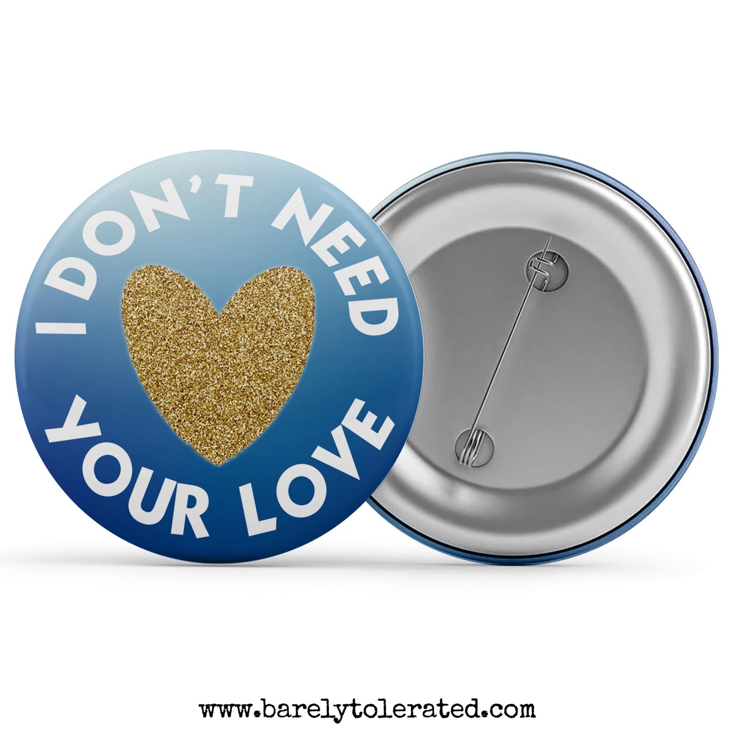 I Don't Need Your Love