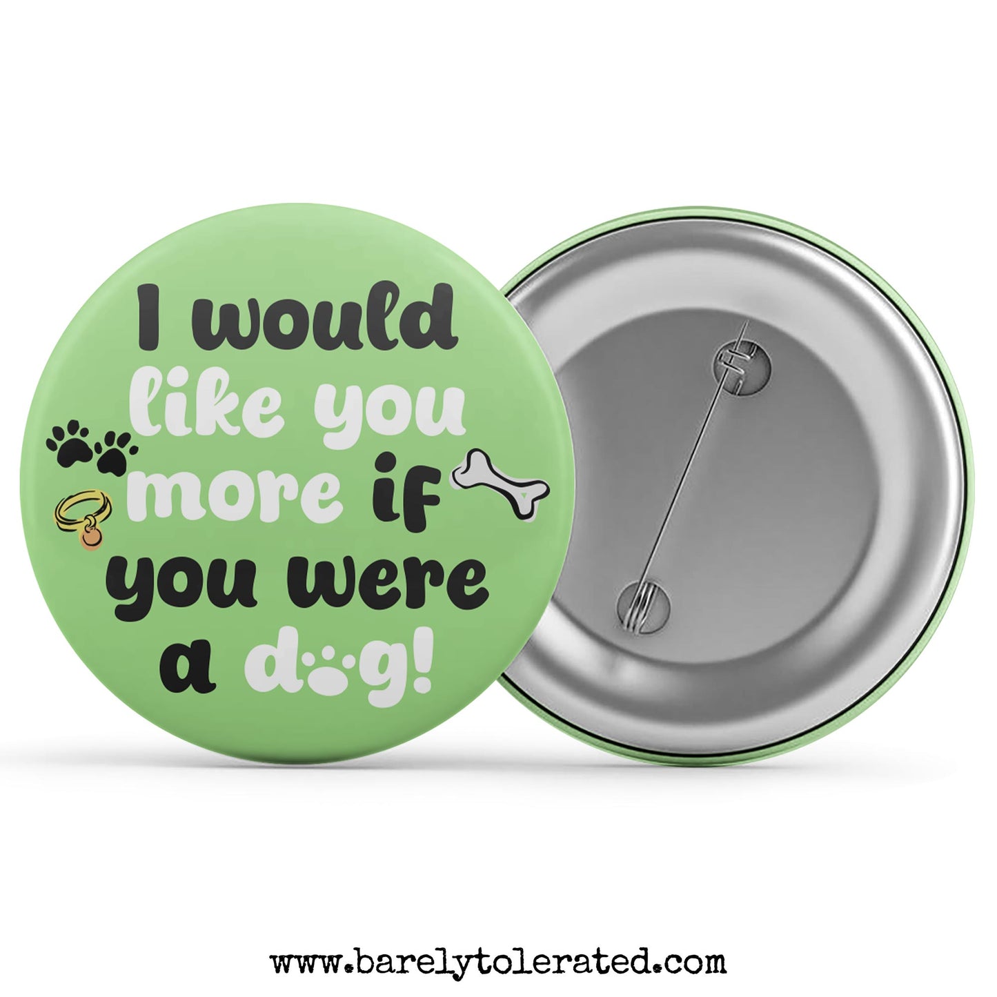I Would Like You More If You Were A Dog!