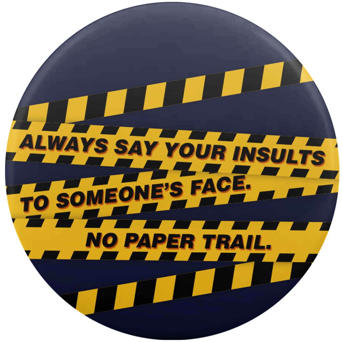 Always Say Your Insults