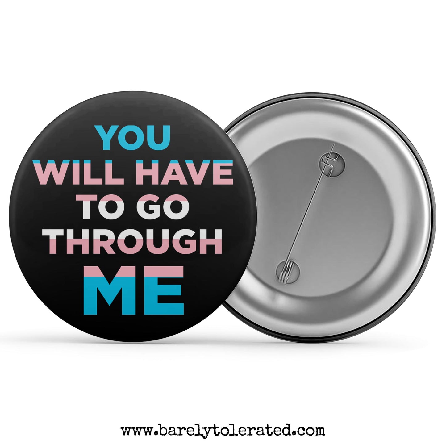 You Will Have To Go Through Me