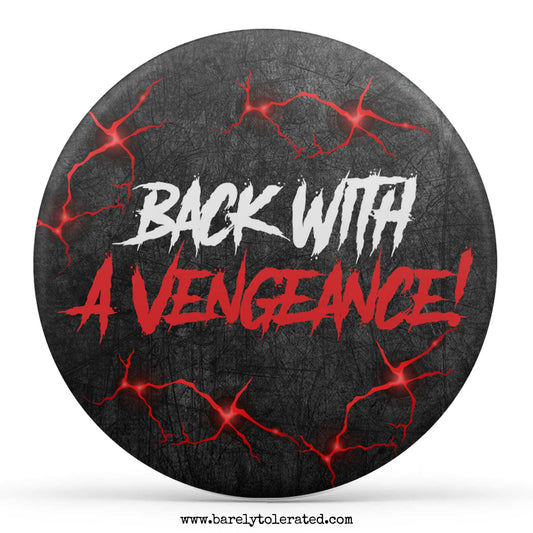Back With A Vengeance