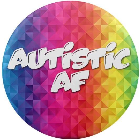 Autistic AF