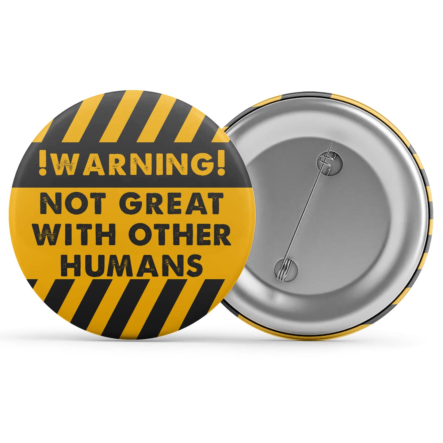 Warning - Not Great With Other Humans
