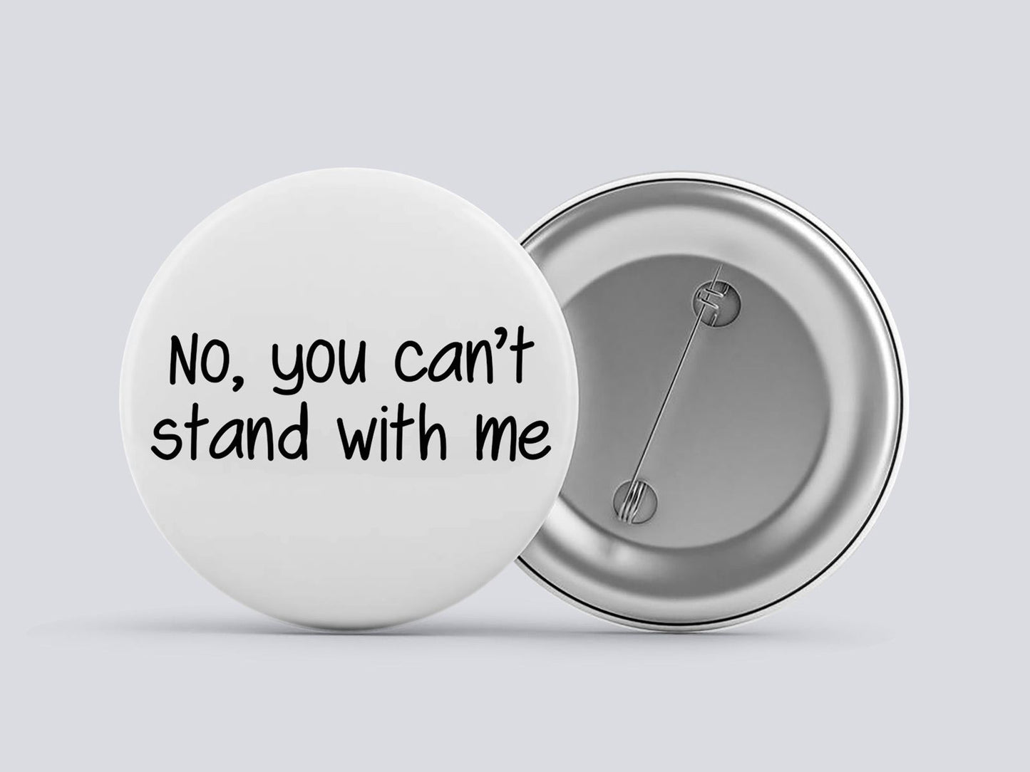 No, you can't stand with me Image
