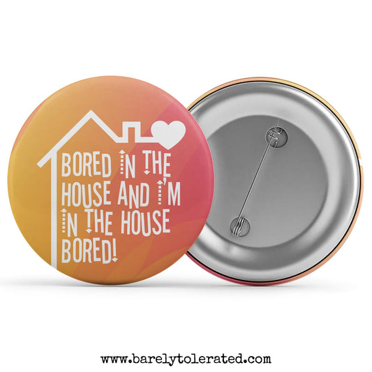 Bored In The House Image