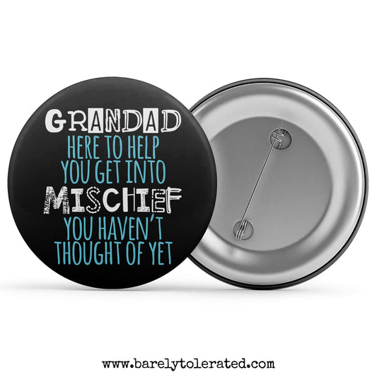 Grandad Here To Help You Get Into Mischief Image
