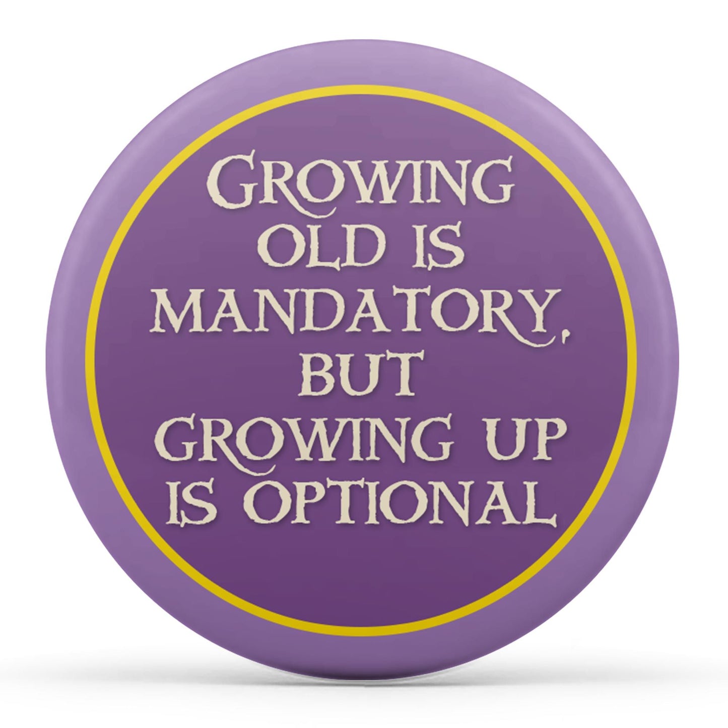 Growing Old Is Mandatory Image