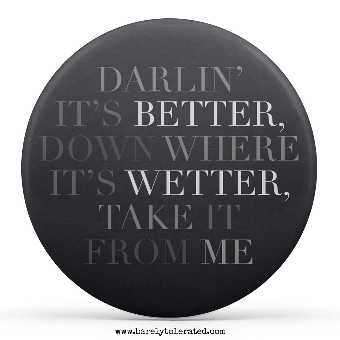 Darlin' It's Better