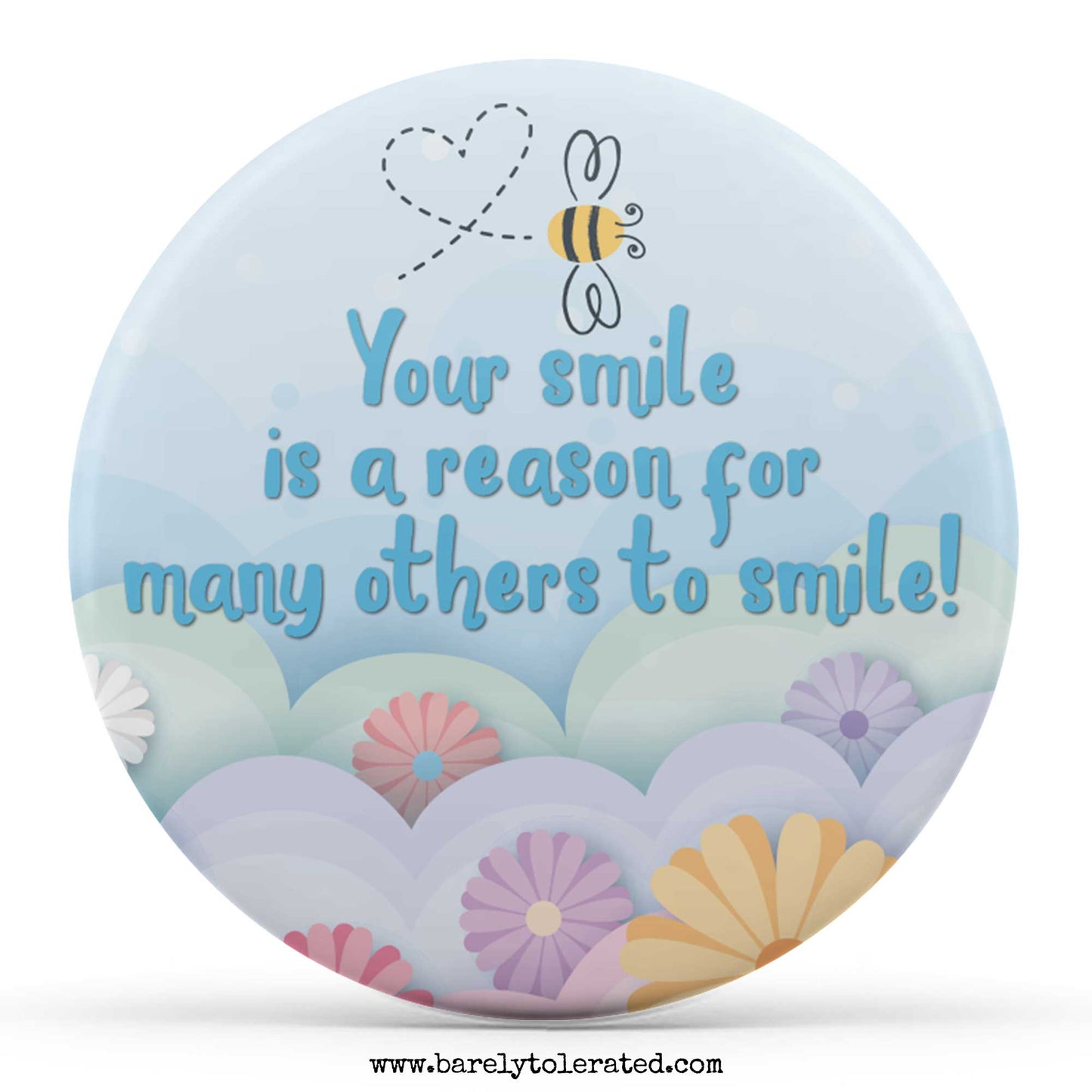 Your Smile is a Reason