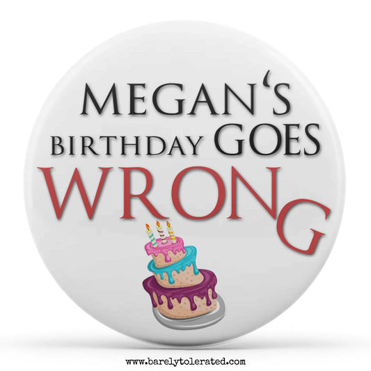 Customisable Birthday Goes Wrong