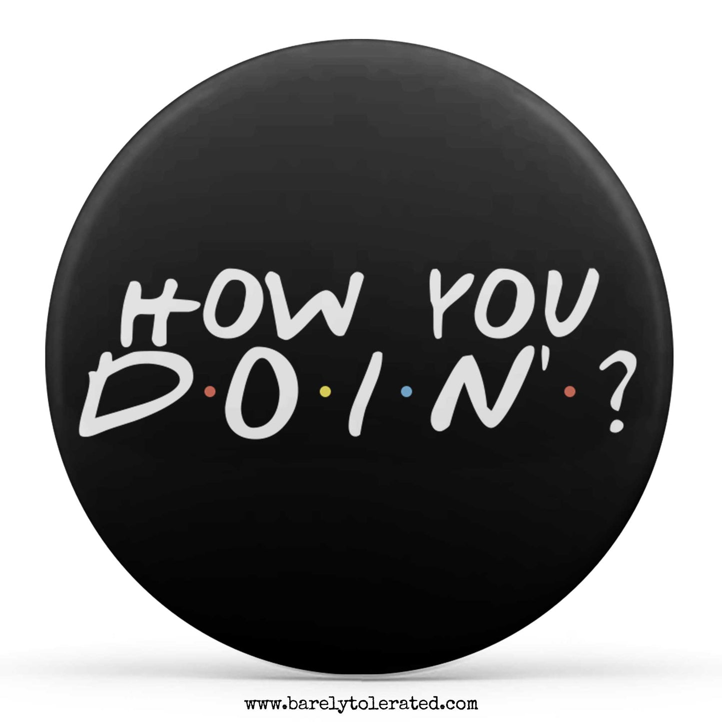 How You Doin'?