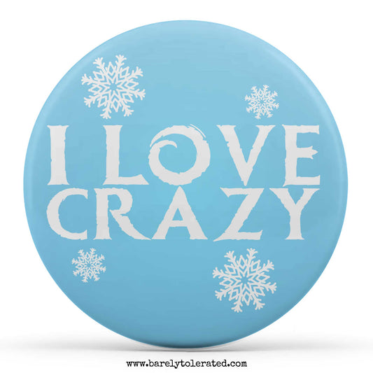 I Love Crazy