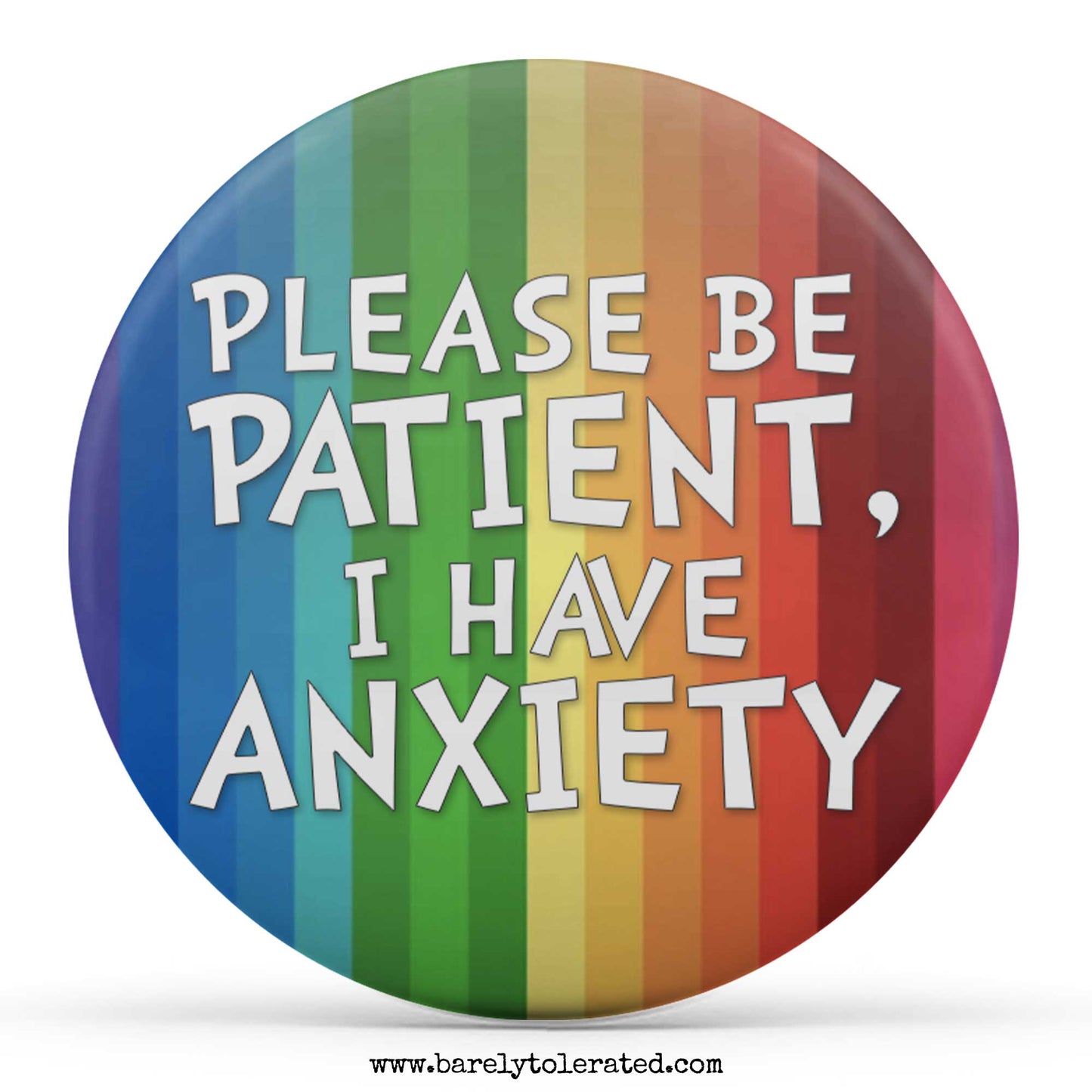 Please Be Patient, I Have Anxiety