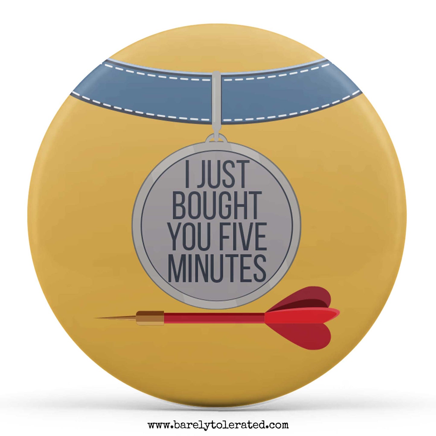 I Just Bought You Five Minutes