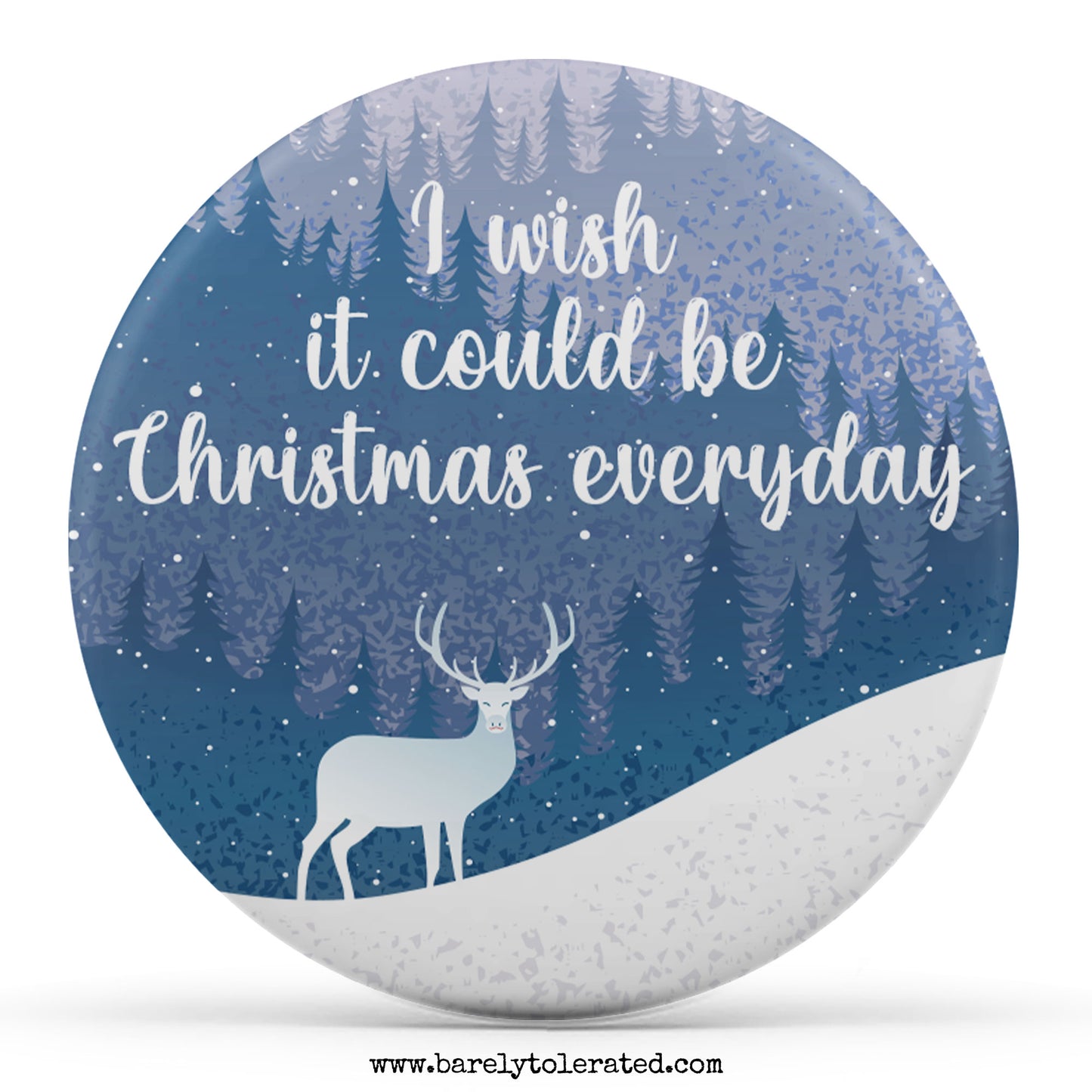 I Wish It Could Be Christmas Everyday