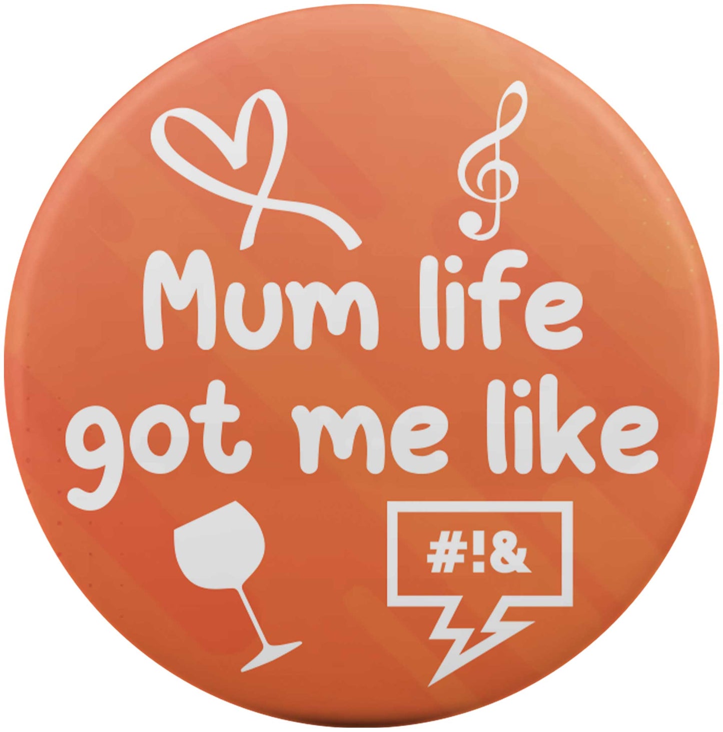 Mum Life Got Me Like