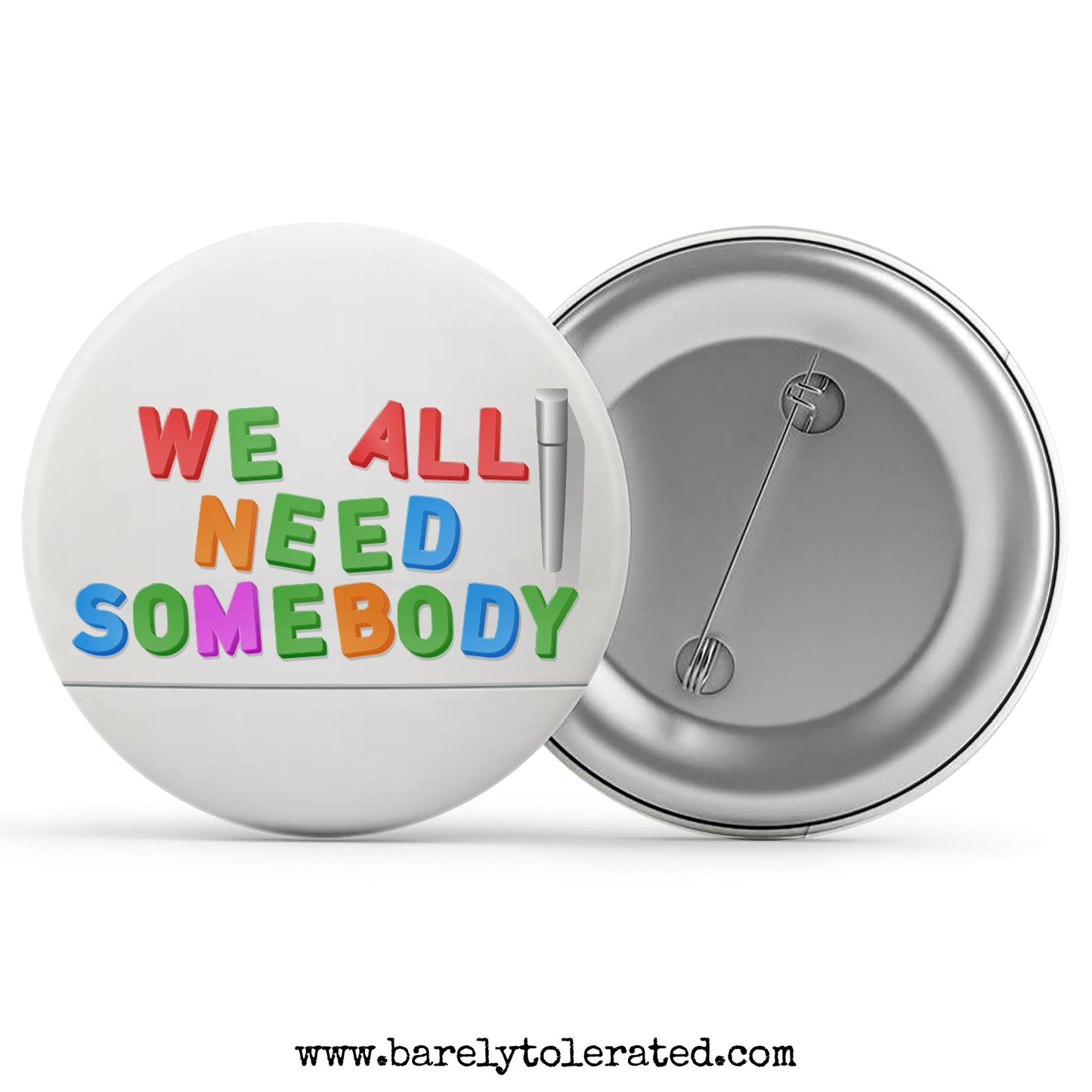 We All Need Somebody