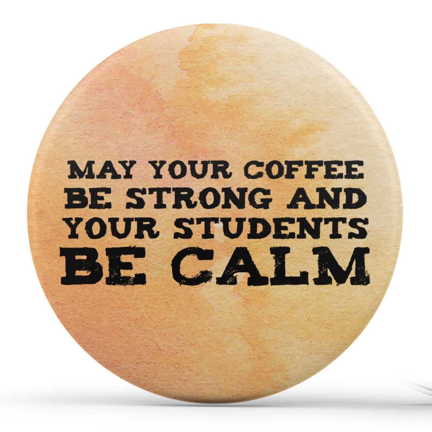 May Your Coffee Be Strong