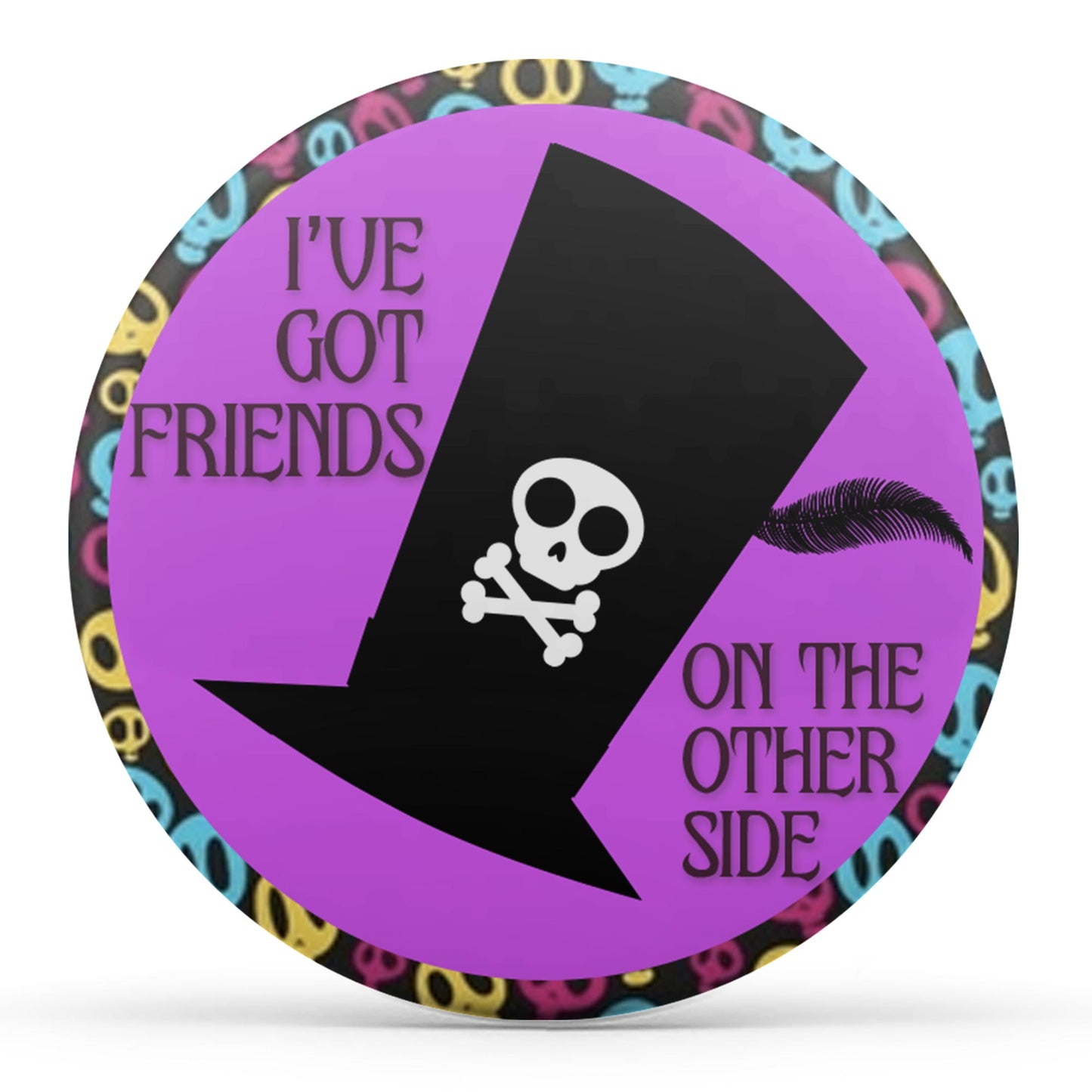 I've Got Friends - Coloured Edge