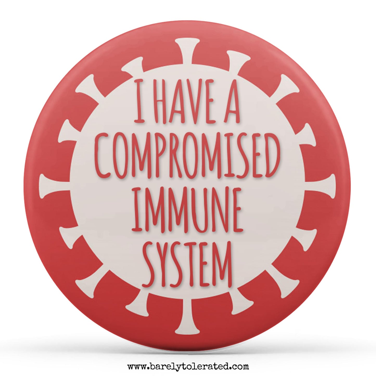 I Have A Compromised Immune System