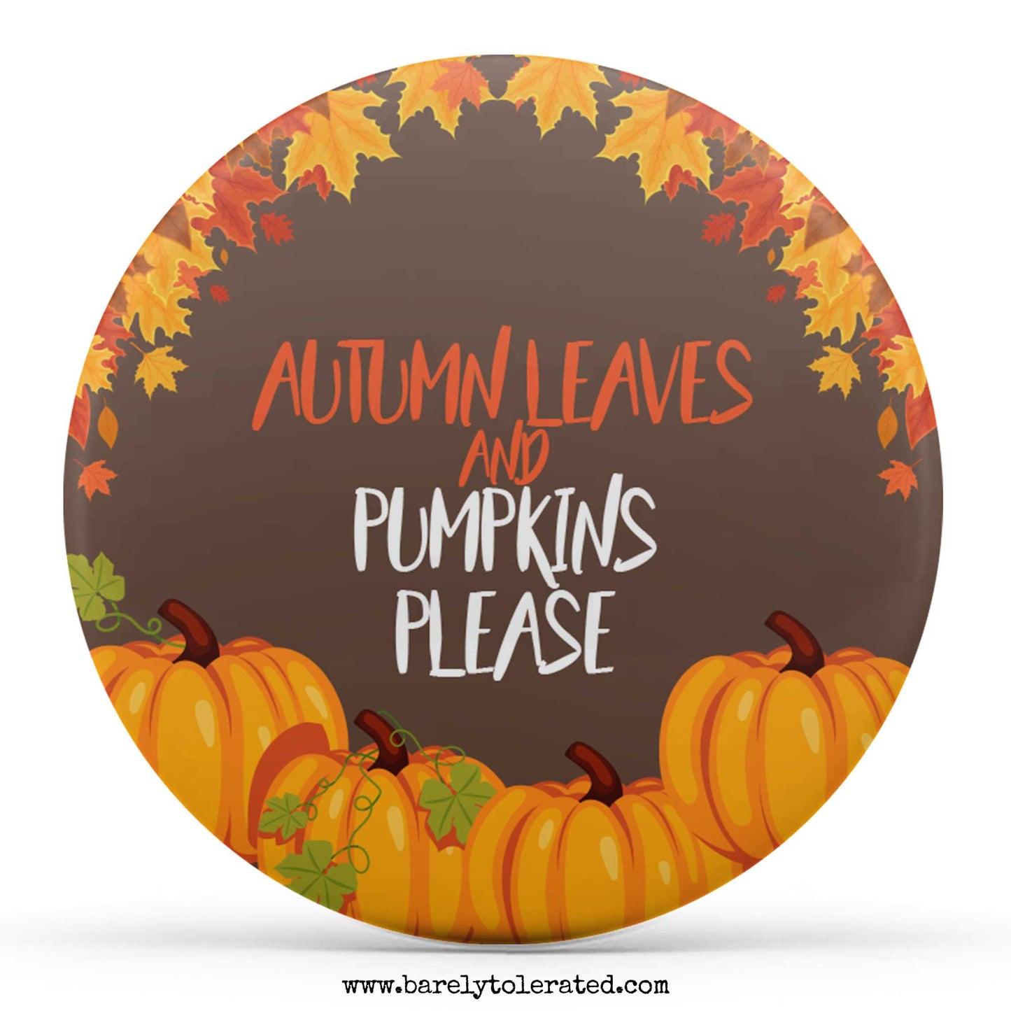 Autumn Leaves and Pumpkins Please