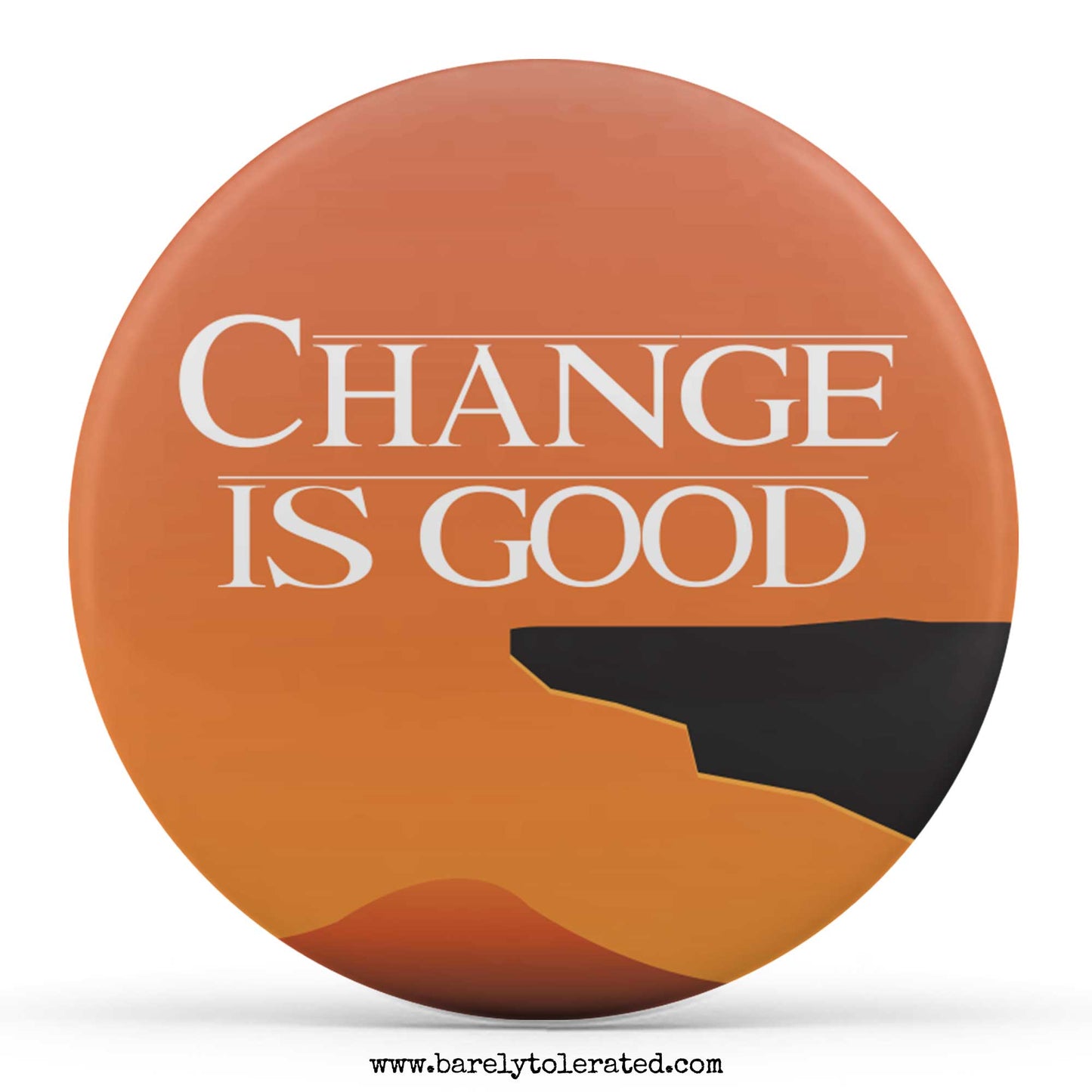 Change Is Good