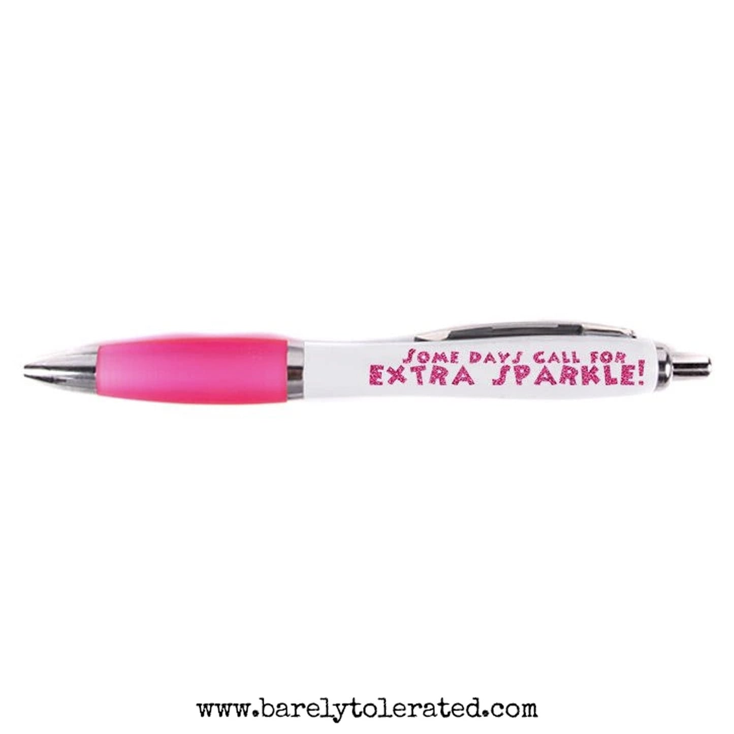 Some Days Call For Extra Sparkle Pen