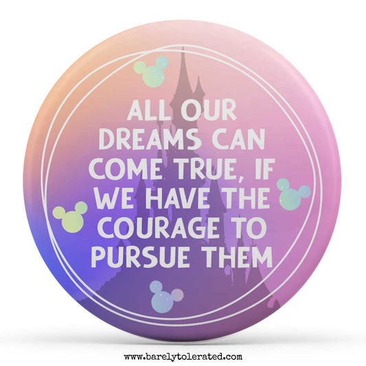 All Our Dreams Can Come True