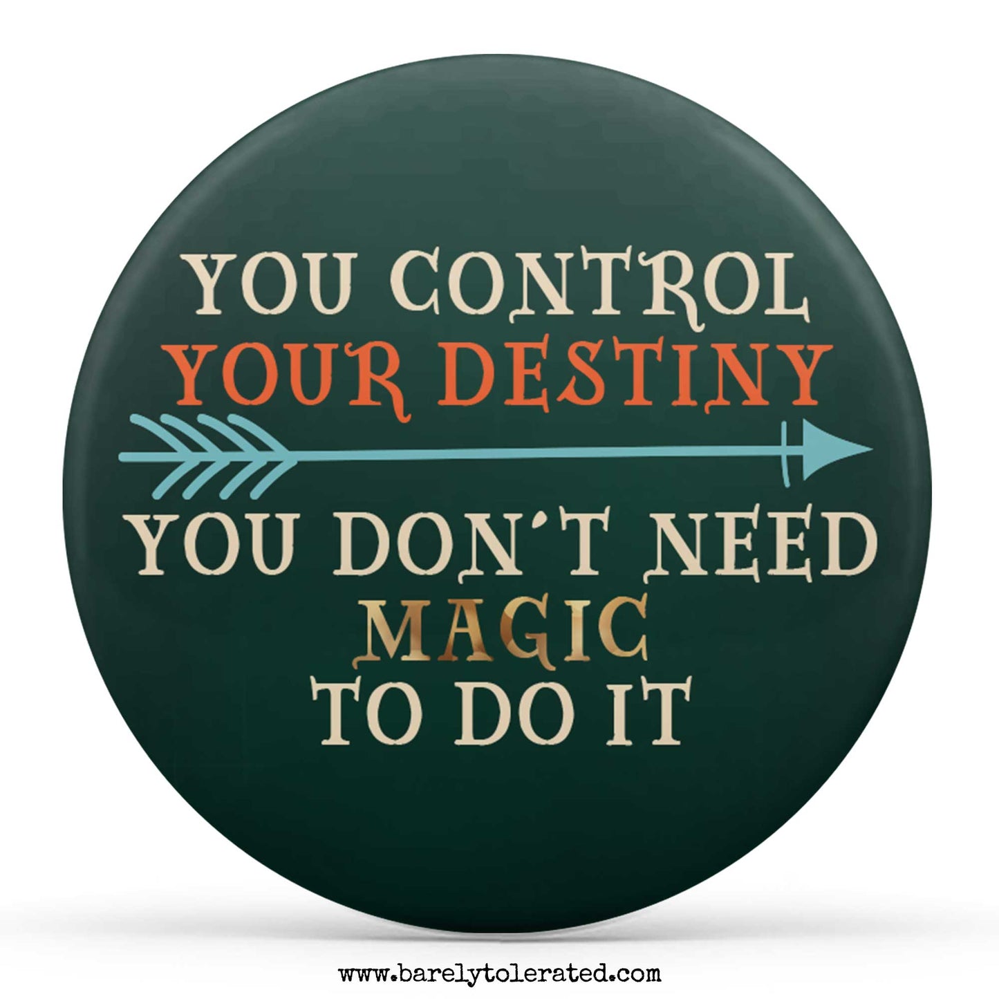 You Control Your Destiny