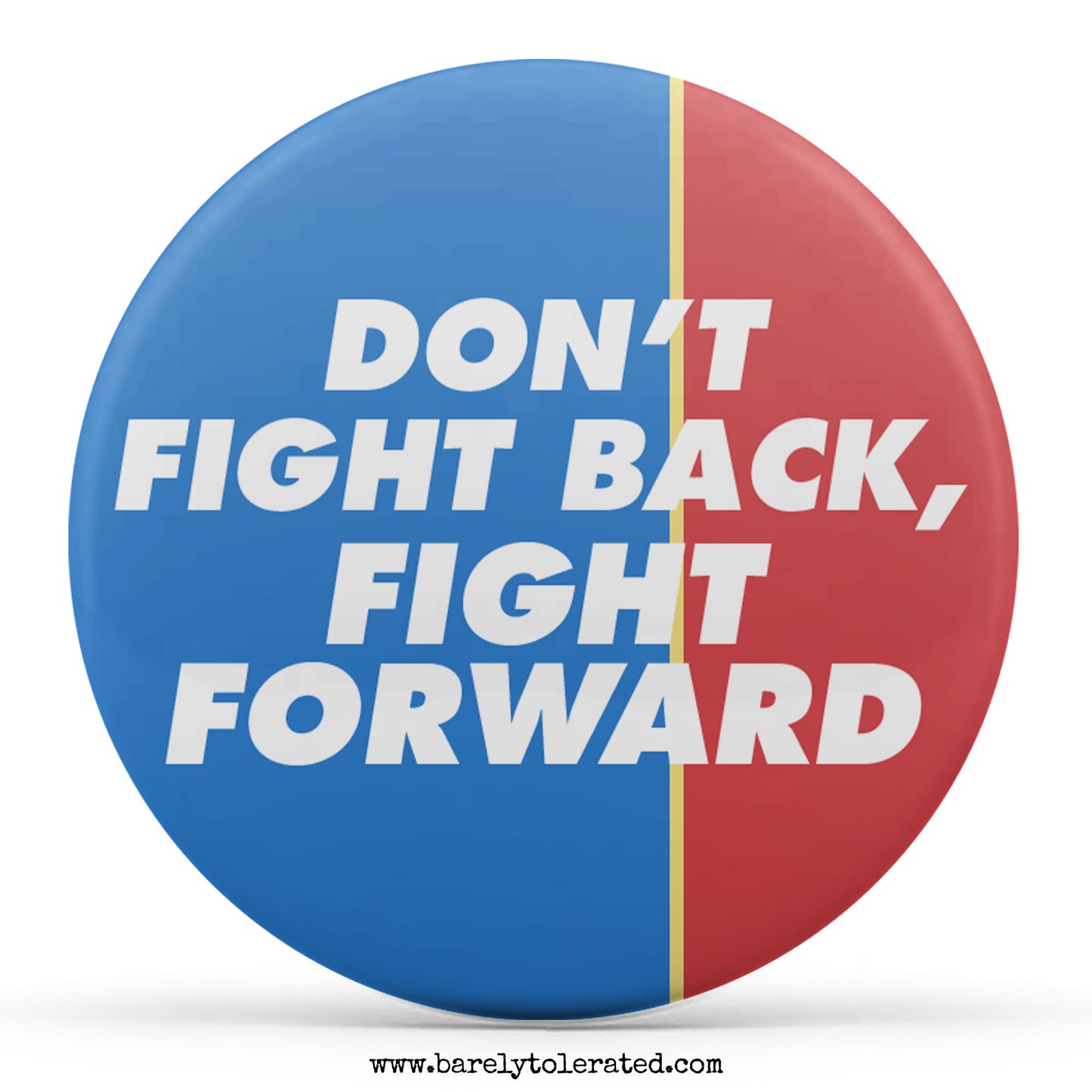 Don't Fight Back, Fight Forward