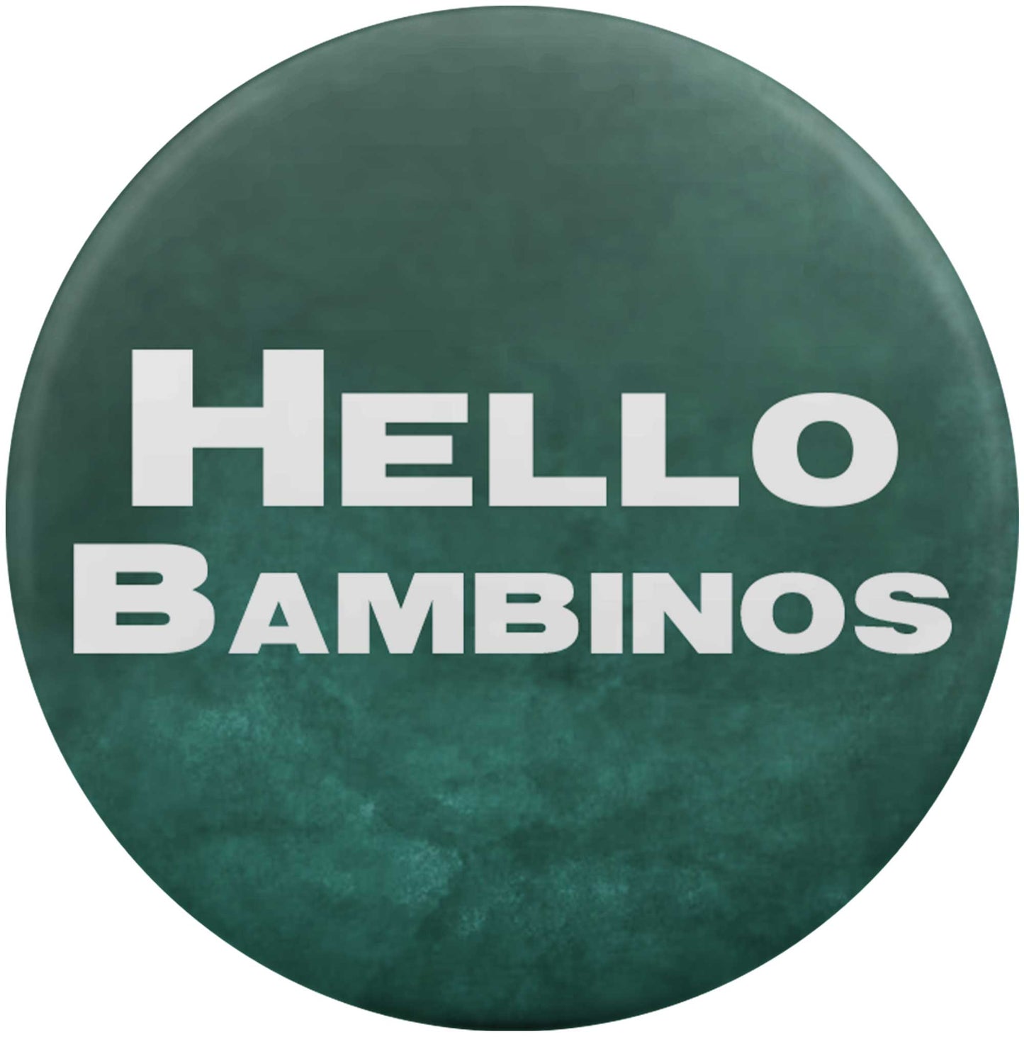 Hello Bambinos