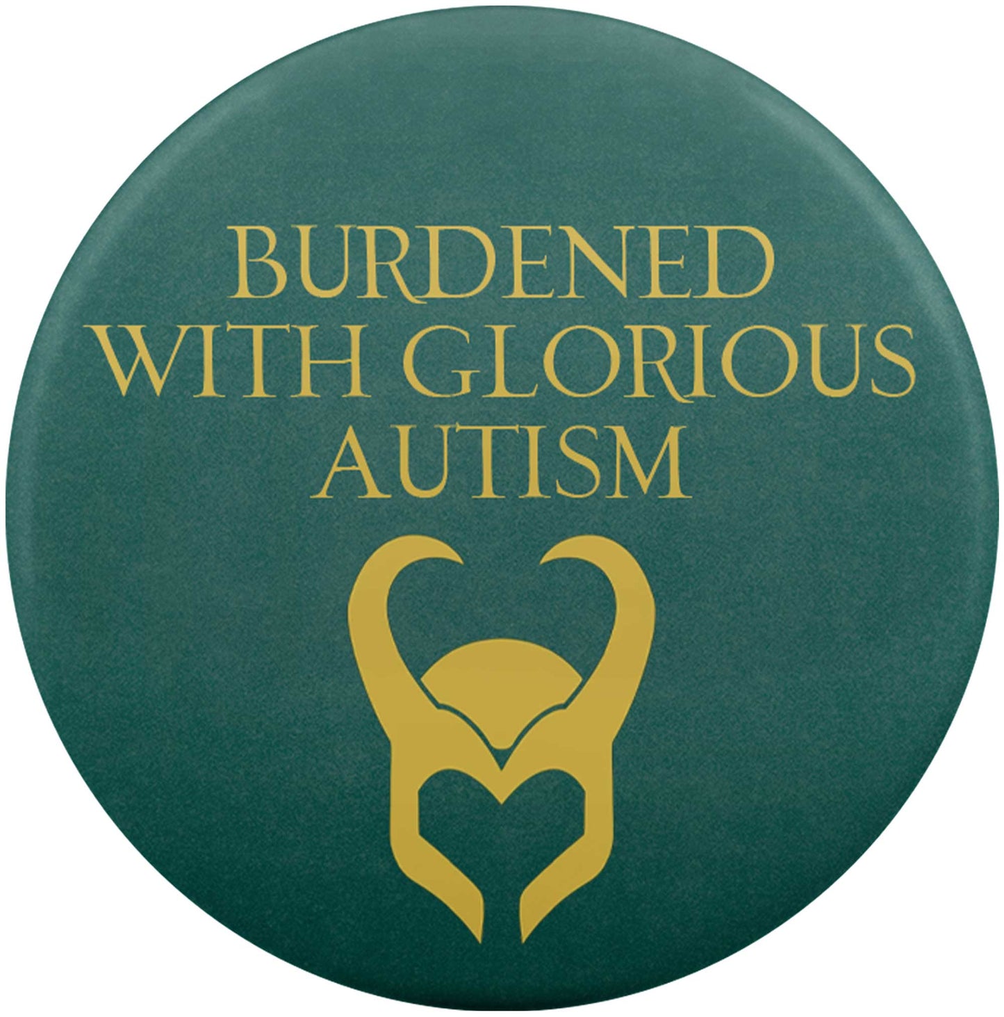 Burdened With Glorious Autism