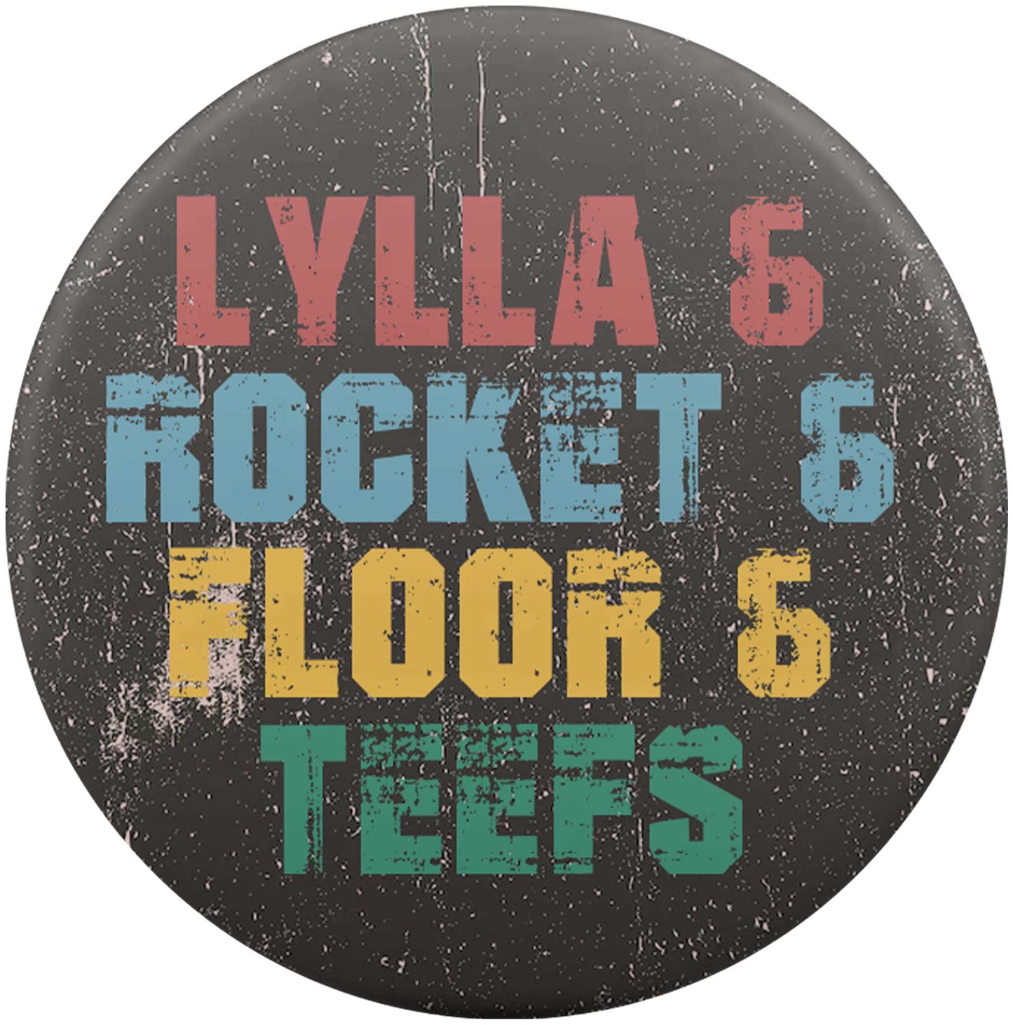 Lylla & Rocket & Floor & Teefs